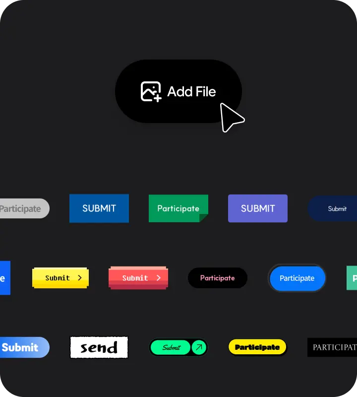 Entry button design tailored to your brand tone and manner.